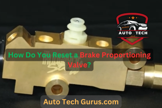 How Do You Reset a Brake Proportioning Valve?