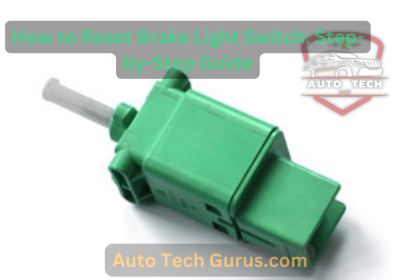 How to Reset Brake Light Switch: Step-by-Step Guide