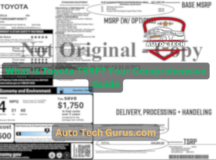 What is Toyota TSRP? Your Comprehensive Guide - Auto Tech Gurus